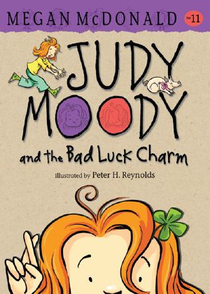 [Judy Moody 11] • The Bad Luck Charm